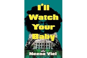 I'll Watch Your Baby: A Novel