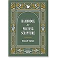 Handbook for Praying Scripture: Featuring the Legacy Standard Bible