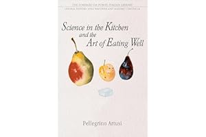 Science in the Kitchen and the Art of Eating Well