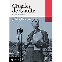 Charles de Gaulle: Uma biografia (Portuguese Edition) book cover Charles de Gaulle: Uma biografia (Portuguese Edition) book cover