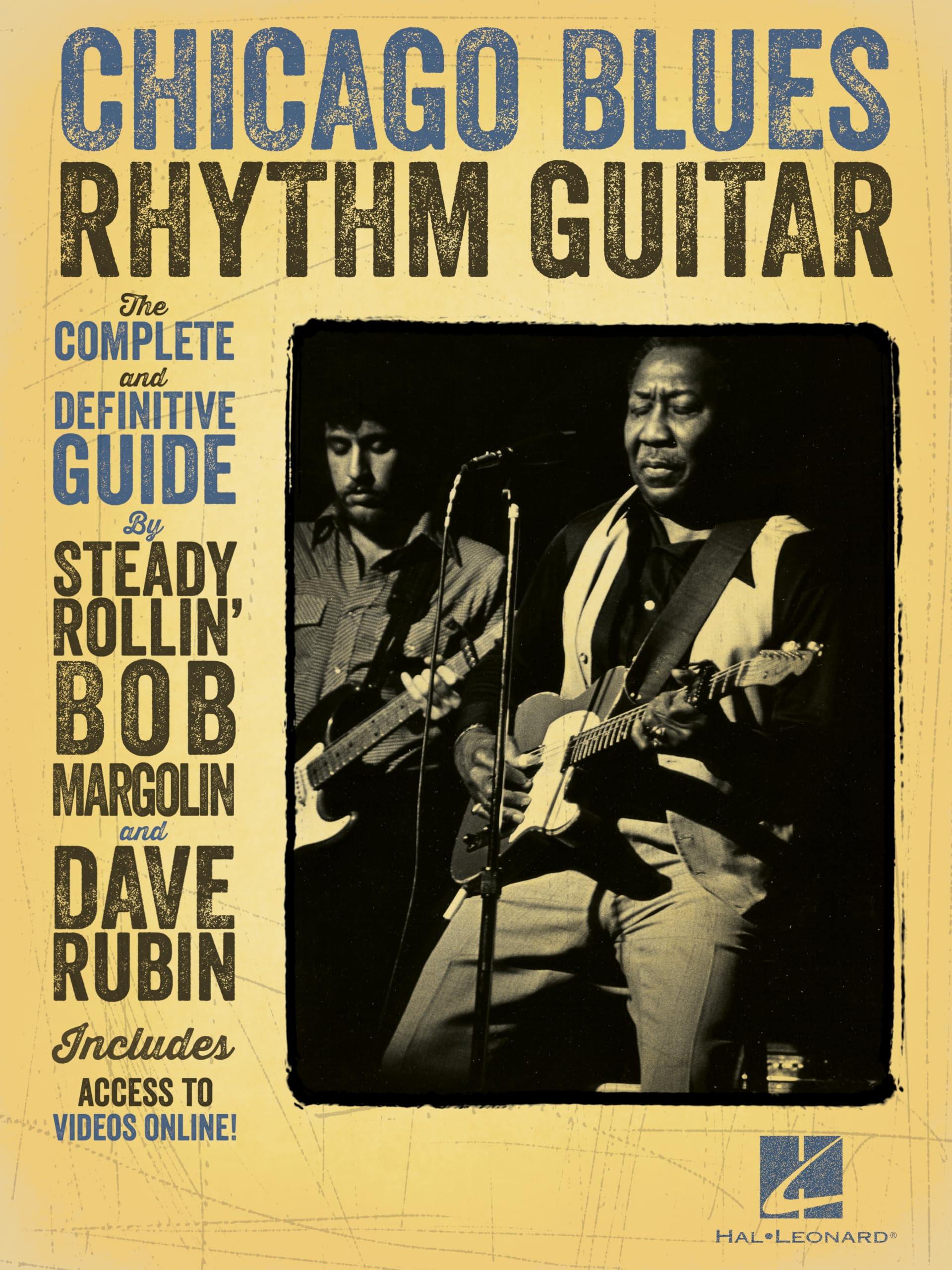 Chicago Blues Rhythm Guitar. Includes DVD: The Complete and Definitive Guide