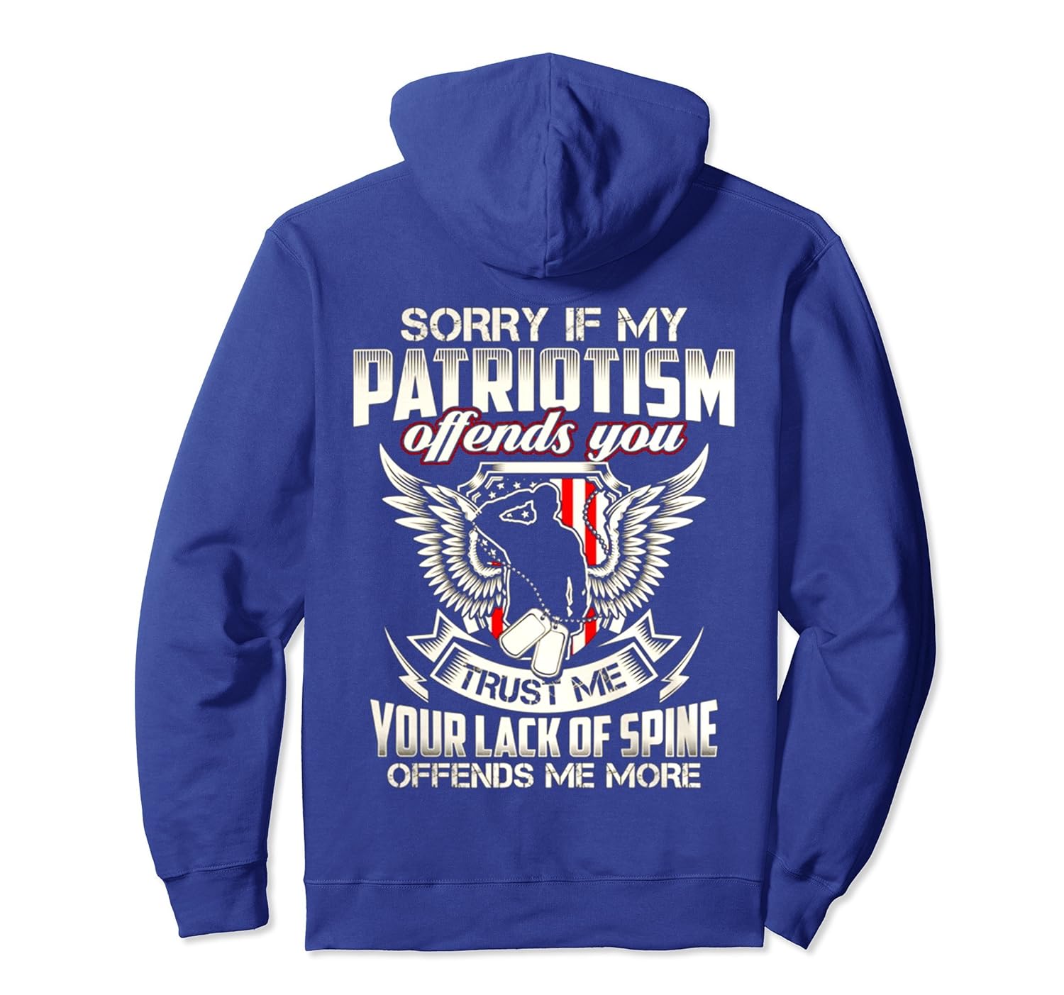 Sorry If My Patriotism Offends You Trust Me Hoodie-anz