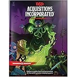 Dungeons & Dragons Acquisitions Incorporated HC (D&D Campaign Accessory Hardcover Book)