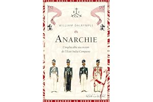 Anarchie. L'implacable ascension de l'East India Company (French Edition)