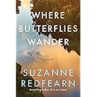 Where Butterflies Wander: A Novel