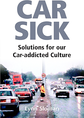 Download Car Sick: Solutions for Our Car-addicted Culture (English Edition) PDF