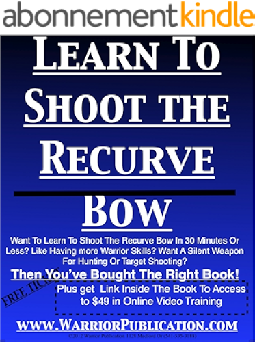 Download Learn To Shoot The Recurve Bow (English Edition) PDF