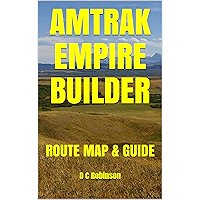 AMTRAK EMPIRE BUILDER: ROUTE MAP & GUIDE book cover AMTRAK EMPIRE BUILDER: ROUTE MAP & GUIDE book cover