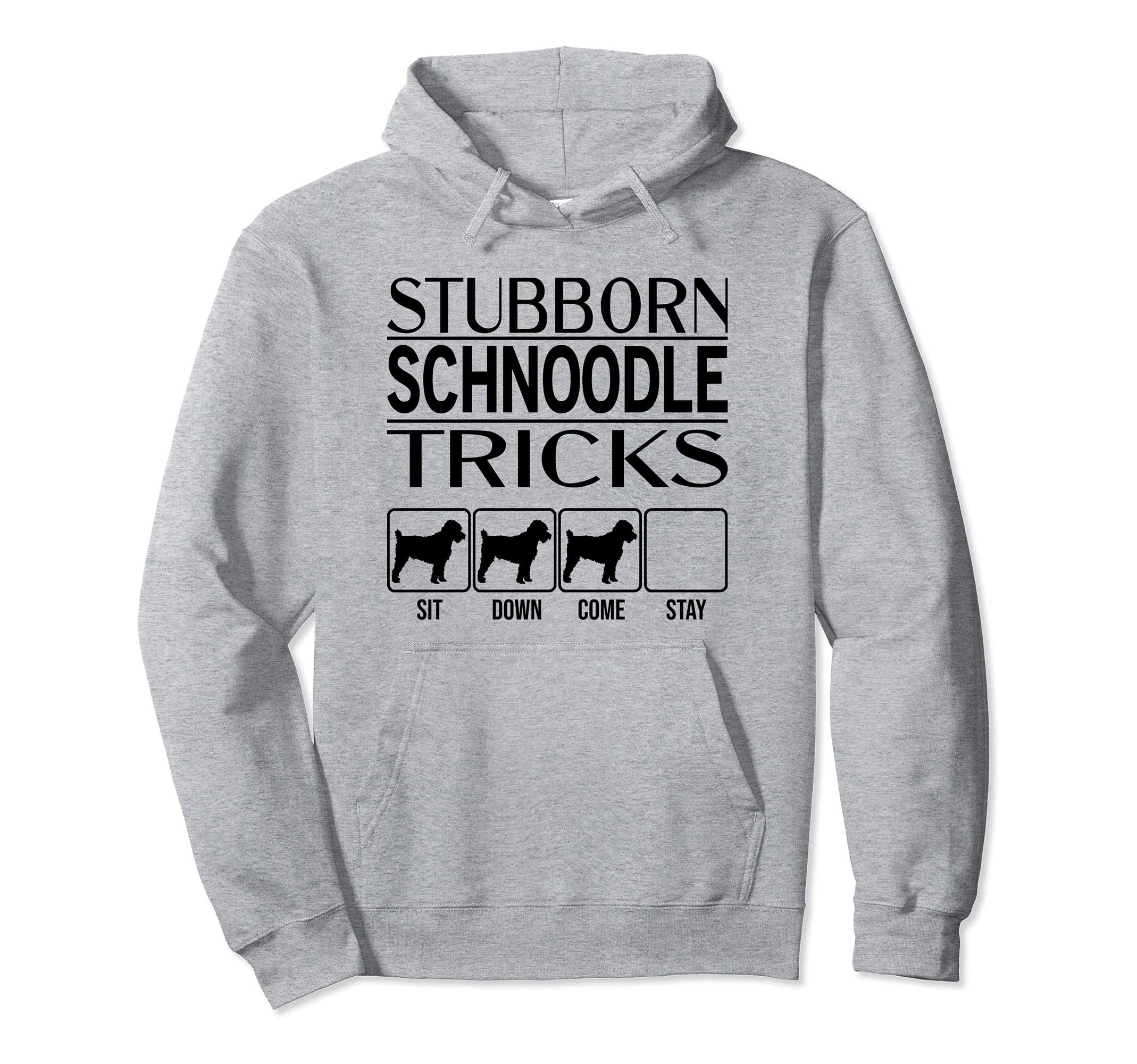 Stubborn Dog Tricks, funny dog gift idea, Funny Schnoodle Pullover Hoodie