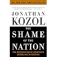 The Shame of the Nation: The Restoration of Apartheid Schooling in America