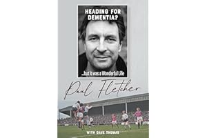 Heading for Dementia: ...But It Was a Wonderful Life