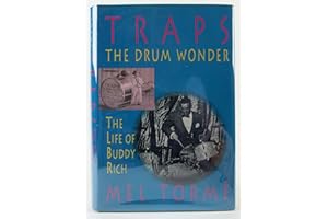 Traps, the Drum Wonder: The Life of Buddy Rich