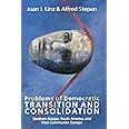 Problems of Democratic Transition and Consolidation: Southern Europe, South America, and Post-Communist Europe