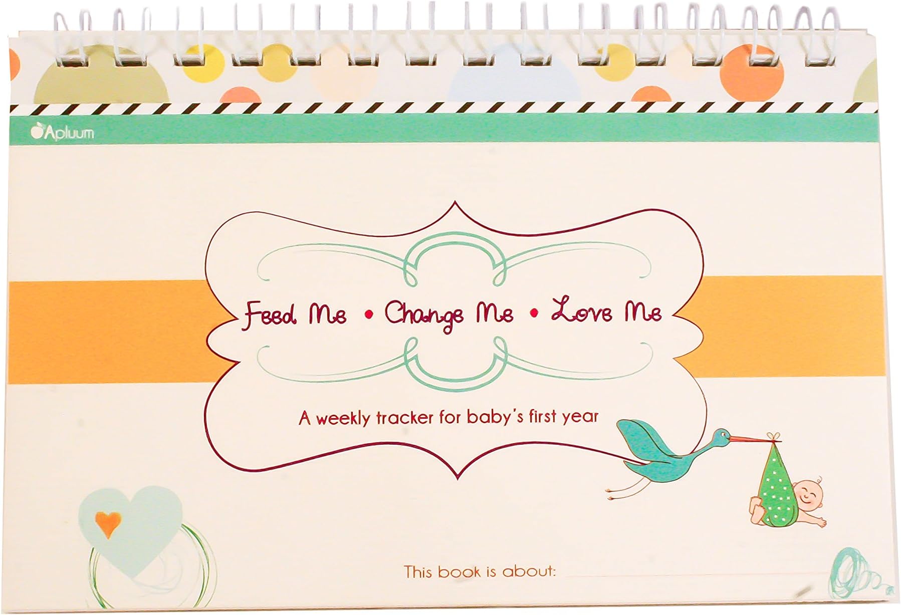 Apluum Feed Me! Change Me! Love Me! A Weekly Tracker for Baby's First Year (Blue/Orange)