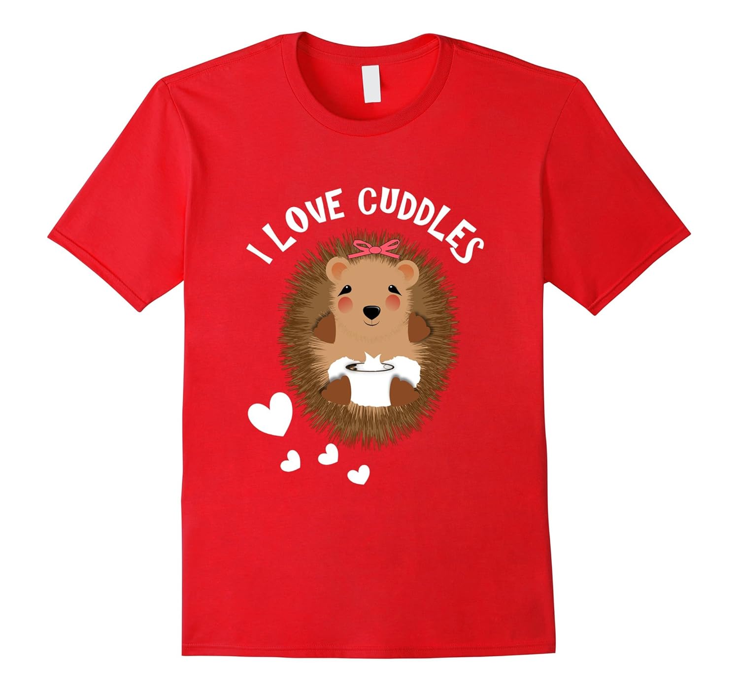 I Love Cuddles Funny Slogan Woodland Hedgehog T-Shirt-ANZ