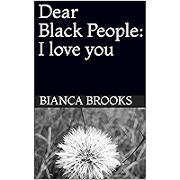 Dear Black People: I love you book cover