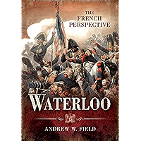 Waterloo: The French Perspective book cover