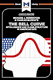 The Bell Curve: Intelligence and Class Structure in American Life (The Macat Library)