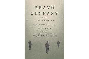 Bravo Company: An Afghanistan Deployment and Its Aftermath