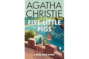 Five Little Pigs: A Hercule Poirot Mystery: The Official Authorized Edition (Hercule Poirot Mysteries, 23)