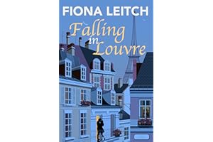 Falling in Louvre: A hilarious, heartfelt romantic comedy