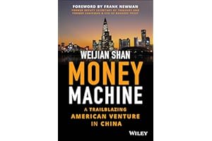 Money Machine: A Trailblazing American Venture in China