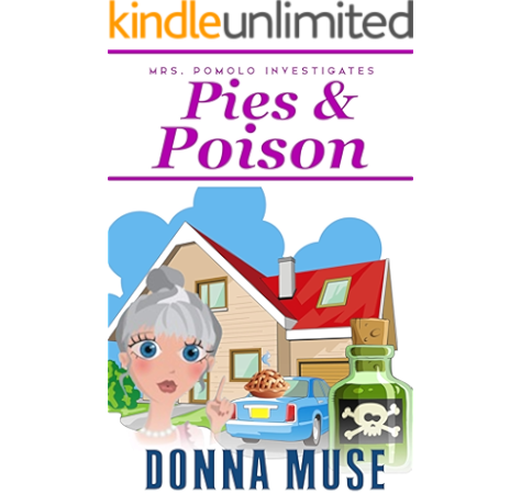 Pies Poison Mrs Pomolo Investigates Kindle Edition By Muse