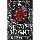 We Steal The Flight (The Bloodstone Academy Series Book 3)