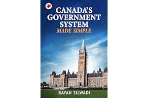 Canada's Government System: Made Simple