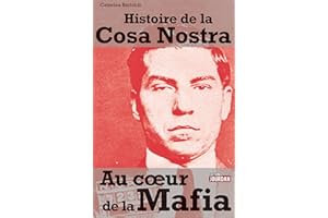 Au coeur de la mafia: L'histoire de la Cosa Nostra (JOURDAN (EDITIO) (French Edition)