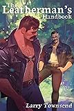 The Leatherman's Handbook: Golden Anniversary Edition