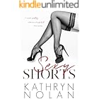 Sexy Shorts: Collection of sweet, filthy, red-hot short stories