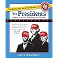 The Politically Incorrect Guide to the Presidents, Part 1: From Washington to Taft (The Politically Incorrect Guides)
