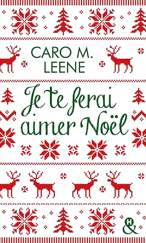 Download Je te ferai aimer Noël !: la comédie romantique irrésistible de l'hiver pour un Noël à Londres ! PDF