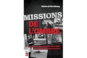 Missions de l'ombre: Les opérations spéciales de la GRC, du SCRS et des Forces armées (French Edition)