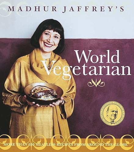Download Madhur Jaffrey's World Vegetarian: More Than 650 Meatless Recipes from Around the World PDF