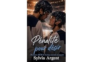 Pénalité pour désir: Romance M/M de hockey ennemis à amants (French Edition)