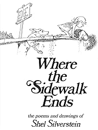 Where the Sidewalk Ends: Poems and Drawings