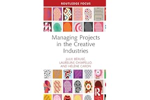 Managing Projects in the Creative Industries