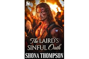 The Laird’s Sinful Oath: Scottish Enemies to Lovers Romance (Highland Sinners Book 4)