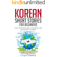 Korean Short Stories for Beginners: 20 Captivating Short Stories to Learn Korean & Grow Your Vocabulary the Fun Way… book cover