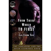 From Third World to First: The Singapore Story: 1965-2000