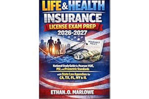 LIFE & HEALTH INSURANCE LICENSE EXAM PREP 2026-2027: National Study Guide for Pearson VUE, PSI, and Prometric Standards with 