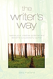 The Writer’s Way: Realise Your Creative Potential and Become a Successful Author