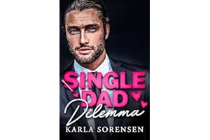 Single Dad Dilemma (The Kings)