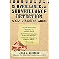Surveillance and Surveillance Detection: A CIA Insider's Guide