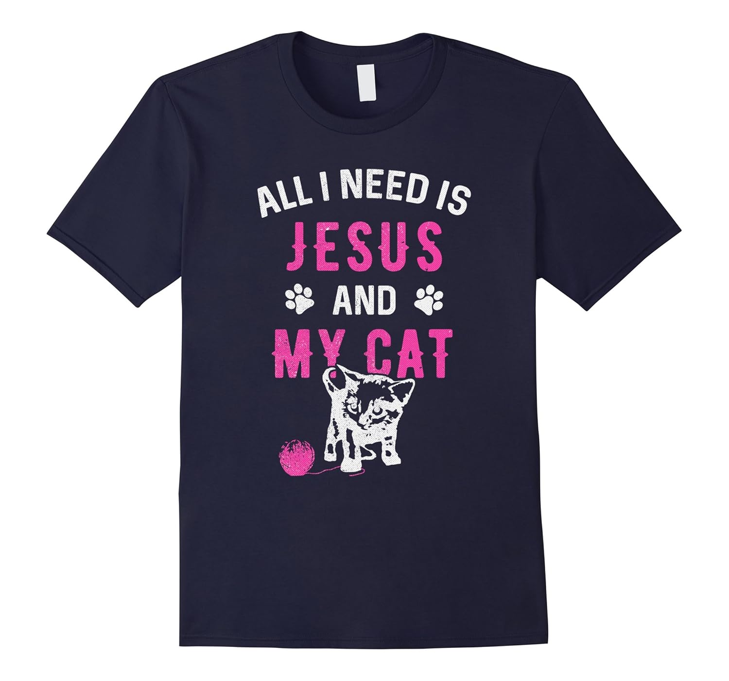 All I Need Is Jesus And My Cat T-Shirt : Cute Christian Gift-Rose