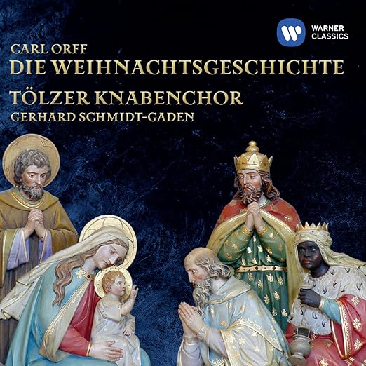 Die Weihnachtsgeschichte Tölzer Knabenchor, Carl Orff