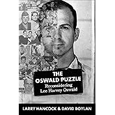Oswald Puzzle: Reconsidering Lee Harvey Oswald