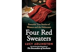 Four Red Sweaters: Powerful True Stories of Women and the Holocaust